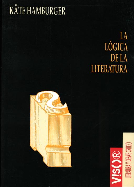 LOGICA DE LA LITERATURA, LA | 9788477747185 | HAMBURGER, KATE | Llibreria Drac - Librería de Olot | Comprar libros en catalán y castellano online