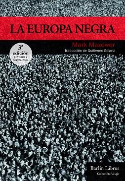 EUROPA NEGRA, LA | 9788412331905 | MAZOWER, MARK | Llibreria Drac - Llibreria d'Olot | Comprar llibres en català i castellà online