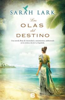 OLAS DEL DESTINO, LAS | 9788466653220 | LARK, SARAH | Llibreria Drac - Librería de Olot | Comprar libros en catalán y castellano online