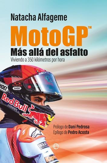 MOTOGP. MÁS ALLÁ DEL ASFALTO | 9788413849386 | ALFAGEME, NATACHA | Llibreria Drac - Llibreria d'Olot | Comprar llibres en català i castellà online