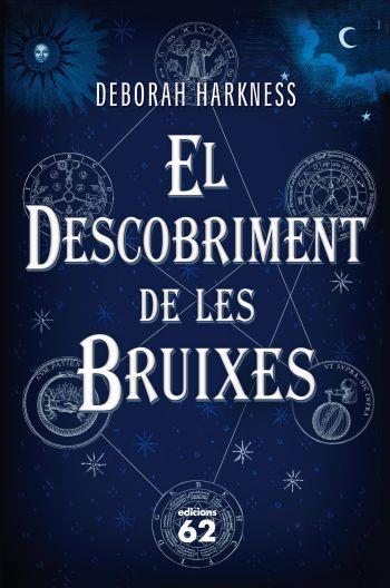 DESCOBRIMENT DE LES BRUIXES, EL | 9788429767681 | HARKNESS, DEBORAH | Llibreria Drac - Llibreria d'Olot | Comprar llibres en català i castellà online