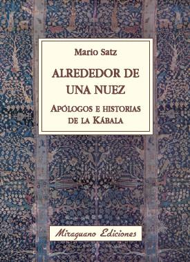 ALREDEDOR DE UNA NUEZ | 9788478133673 | SATZ, MARIO | Llibreria Drac - Llibreria d'Olot | Comprar llibres en català i castellà online