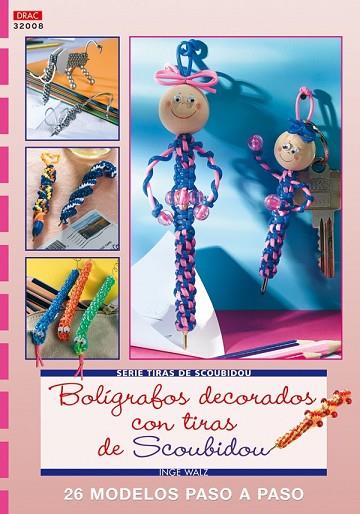 BOLIGRAFOS DECORADOS CON TIRAS DE SCOUBIDOU | 9788498740721 | WALZ, INGE | Llibreria Drac - Librería de Olot | Comprar libros en catalán y castellano online