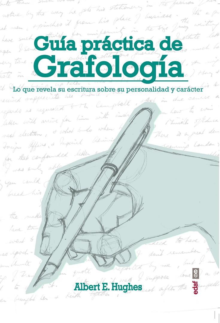 GUÍA PRÁCTICA DE GRAFOLOGÍA | 9788441434356 | HUGHES, ALBERT E. | Llibreria Drac - Llibreria d'Olot | Comprar llibres en català i castellà online