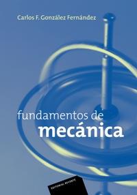 FUNDAMENTOS DE MECANICA | 9788429143584 | GONZALEZ FERNANDEZ, CARLOS | Llibreria Drac - Llibreria d'Olot | Comprar llibres en català i castellà online