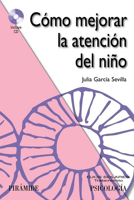 COMO MEJORAR LA ATENCION DEL NIÑO + CD | 9788436827613 | GARCIA, JULIA | Llibreria Drac - Llibreria d'Olot | Comprar llibres en català i castellà online