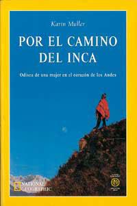 POR EL CAMINO DEL INCA | 9788482982106 | MULLER KARIN | Llibreria Drac - Librería de Olot | Comprar libros en catalán y castellano online