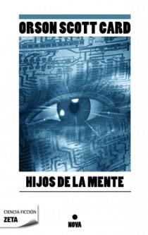 HIJOS DE LA MENTE | 9788498724653 | SCOTT CARD, ORSON | Llibreria Drac - Librería de Olot | Comprar libros en catalán y castellano online