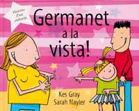 GERMANET A LA VISTA | 9788484880882 | GRAY, KES; NAYLER, SARAH | Llibreria Drac - Librería de Olot | Comprar libros en catalán y castellano online