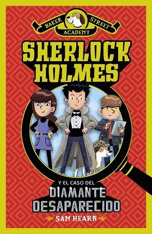 SHERLOCK HOLMES Y EL CASO DEL DIAMANTE DESAPARECIDO | 9788469833452 | HEARN, SAM | Llibreria Drac - Llibreria d'Olot | Comprar llibres en català i castellà online