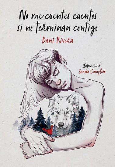 NO ME CUENTES CUENTOS SI NO TERMINAN CONTIGO | 9788490439821 | RIVERA, DANI | Llibreria Drac - Llibreria d'Olot | Comprar llibres en català i castellà online