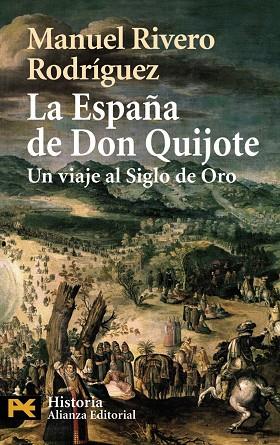 ESPAÑA DE DON QUIJOTE, LA | 9788420658698 | RIVERO RODRIGUEZ, MANUEL | Llibreria Drac - Librería de Olot | Comprar libros en catalán y castellano online