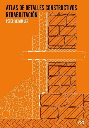 ATLAS DE DETALLES CONSTRUCTIVOS REHABILITACION | 9788425224706 | BEINHAUER, PETER | Llibreria Drac - Llibreria d'Olot | Comprar llibres en català i castellà online