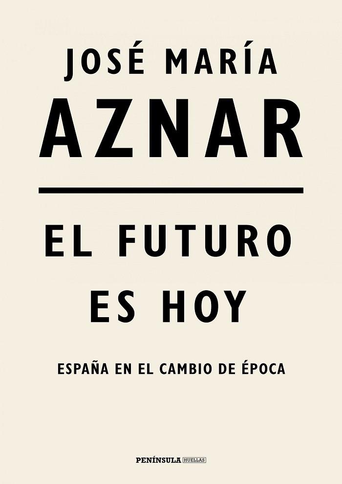 FUTURO ES HOY, EL | 9788499427287 | AZNAR, JOSÉ MARÍA | Llibreria Drac - Librería de Olot | Comprar libros en catalán y castellano online