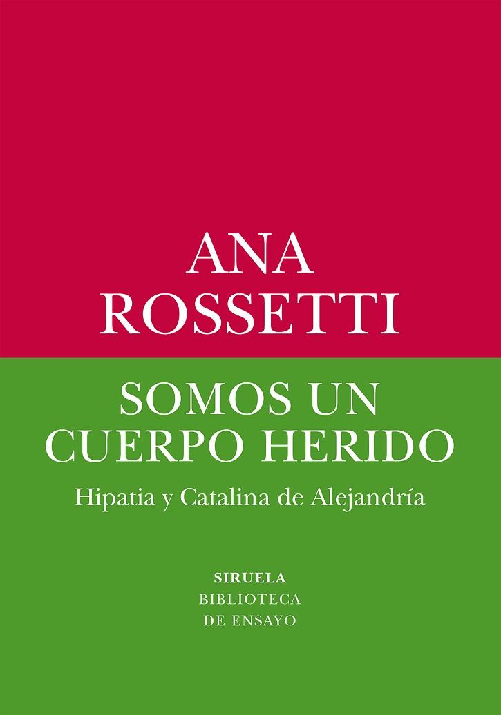 SOMOS UN CUERPO HERIDO | 9788419744531 | ROSSETTI, ANA | Llibreria Drac - Llibreria d'Olot | Comprar llibres en català i castellà online