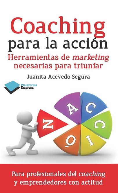 COACHING PARA LA ACCIÓN | 9788415880448 | ACEVEDO, JUANITA | Llibreria Drac - Llibreria d'Olot | Comprar llibres en català i castellà online