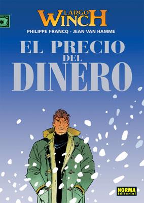 LARGO WINCH 13: PRECIO DEL DINERO, EL | 9788498149876 | FRANCQ, PHILIPPE;VAN HAMME, JEAN | Llibreria Drac - Llibreria d'Olot | Comprar llibres en català i castellà online