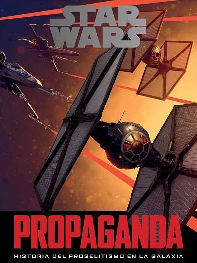 STAR WARS: PROPAGANDA | 9788445003930 | HIDALGO, PABLO | Llibreria Drac - Librería de Olot | Comprar libros en catalán y castellano online