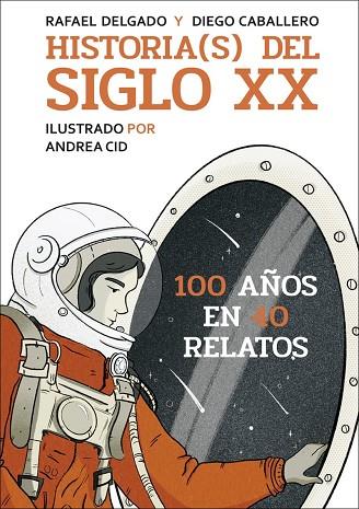 HISTORIA(S) DEL SIGLO XX | 9788412806878 | DELGADO, RAFAEL; CABALLERO, DIEGO | Llibreria Drac - Llibreria d'Olot | Comprar llibres en català i castellà online