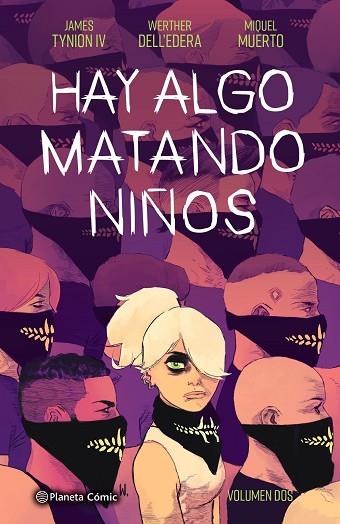 HAY ALGO MATANDO NIÑOS Nº 02 | 9788413417912 | TYNION IV, JAMES; DELL'EDERA, WERTHER | Llibreria Drac - Llibreria d'Olot | Comprar llibres en català i castellà online