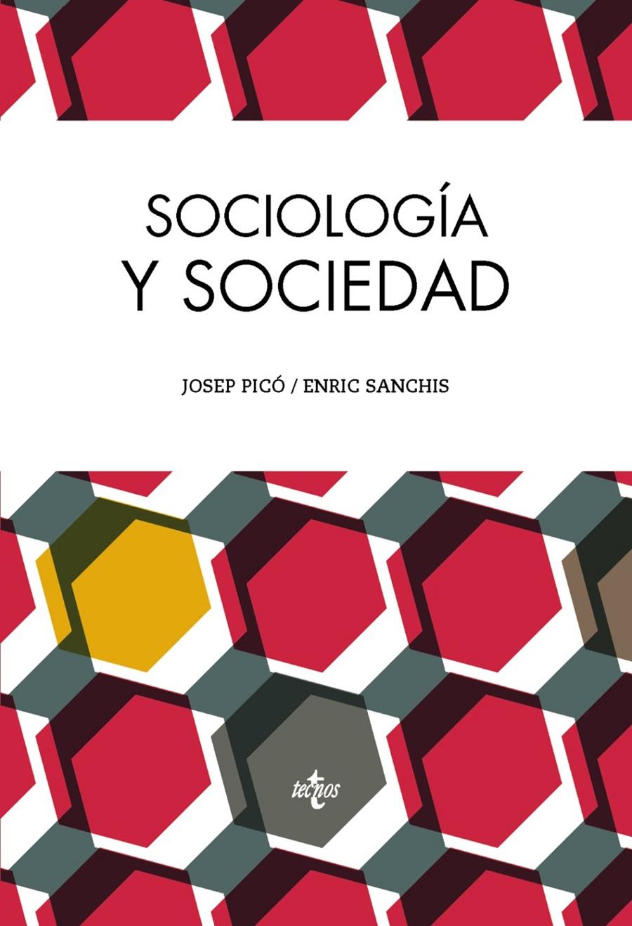 SOCIOLOGÍA Y SOCIEDAD | 9788430962877 | PICÓ, JOSEP; SANCHIS, ENRIC | Llibreria Drac - Librería de Olot | Comprar libros en catalán y castellano online