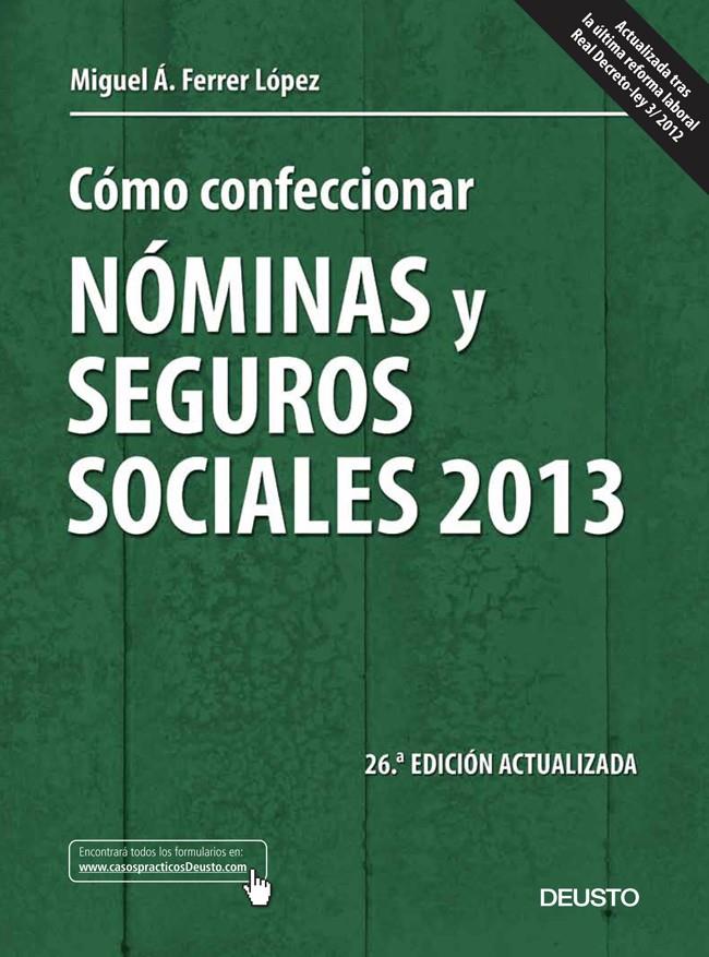 CÓMO CONFECCIONAR NÓMINAS Y SEGUROS SOCIALES 2013 | 9788423414024 | FERRER, MIGUEL A. | Llibreria Drac - Llibreria d'Olot | Comprar llibres en català i castellà online