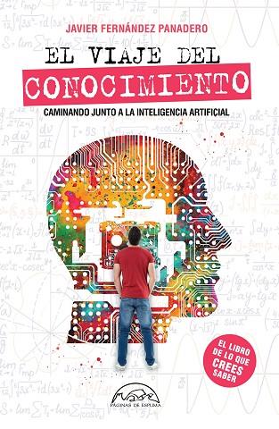 VIAJE DEL CONOCIMIENTO, EL | 9788483933435 | FERNÁNDEZ PANADERO, JAVIER | Llibreria Drac - Llibreria d'Olot | Comprar llibres en català i castellà online