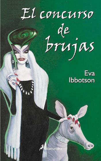 CONCURSO DE BRUJAS, EL | 9788478888016 | IBBOTSON, EVA | Llibreria Drac - Llibreria d'Olot | Comprar llibres en català i castellà online