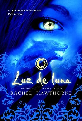 LUZ DE LUNA | 9788498006131 | HAWTHORNE, RACHEL | Llibreria Drac - Llibreria d'Olot | Comprar llibres en català i castellà online