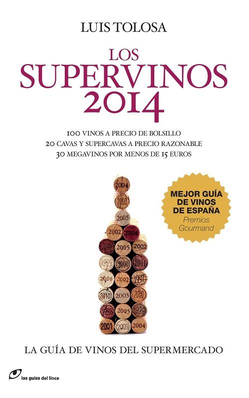 SUPERVINOS 2014, LOS | 9788415070368 | TOLOSA, LUIS | Llibreria Drac - Librería de Olot | Comprar libros en catalán y castellano online