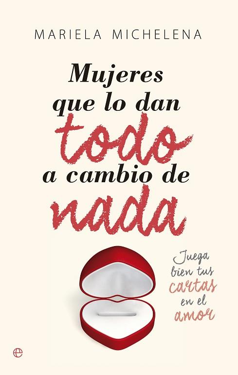 MUJERES QUE LO DAN TODO A CAMBIO DE NADA | 9788490602683 | MARIELA, MICHELENA | Llibreria Drac - Librería de Olot | Comprar libros en catalán y castellano online