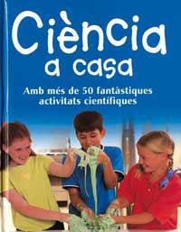 CIENCIA A CASA | 9788427248717 | MAYNARD, CHRIS | Llibreria Drac - Librería de Olot | Comprar libros en catalán y castellano online