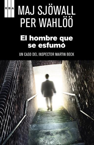 HOMBRE QUE SE ESFUMO, EL | 9788498674774 | SJOWALL, MAJ; WAHLOO, PER | Llibreria Drac - Llibreria d'Olot | Comprar llibres en català i castellà online