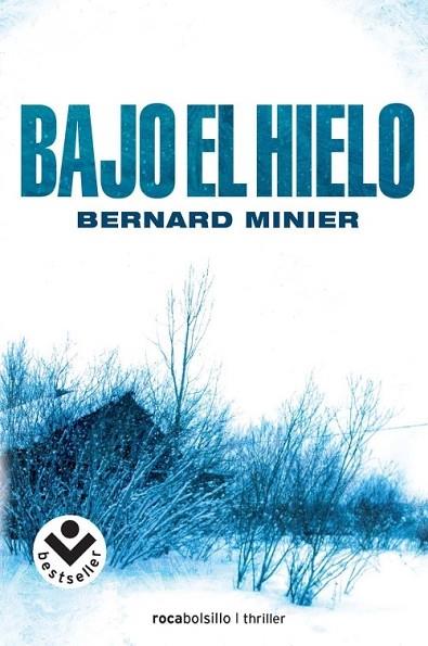 BAJO EL HIELO | 9788492833627 | MINIER, BERNARD | Llibreria Drac - Llibreria d'Olot | Comprar llibres en català i castellà online