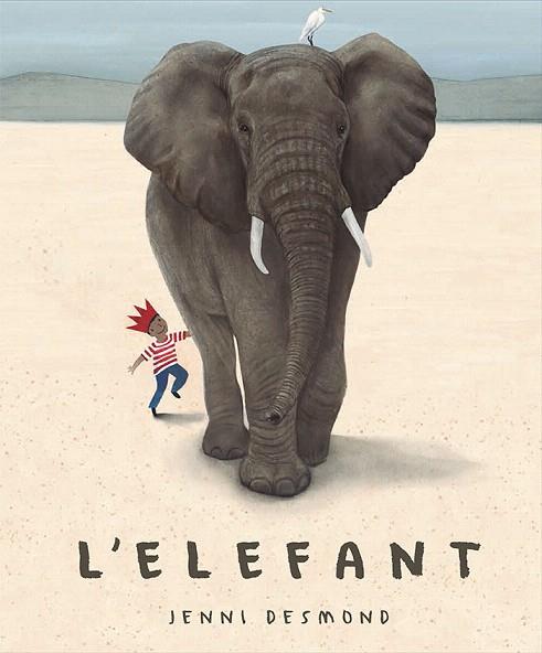 ELEFANT, L' | 9788417074661 | DESMOND, JENNI | Llibreria Drac - Llibreria d'Olot | Comprar llibres en català i castellà online