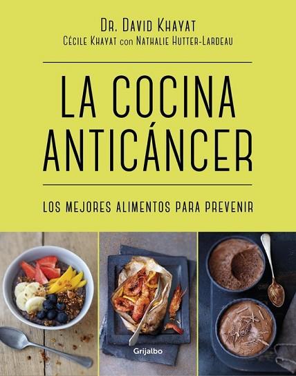 COCINA ANTICÁNCER, LA | 9788416449781 | KHAYAT, DAVID; KHAYAT, CECILE | Llibreria Drac - Librería de Olot | Comprar libros en catalán y castellano online