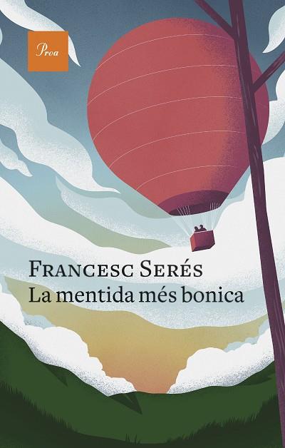 MENTIDA MÉS BONICA, LA | 9788475889757 | SERÉS, FRANCESC | Llibreria Drac - Librería de Olot | Comprar libros en catalán y castellano online