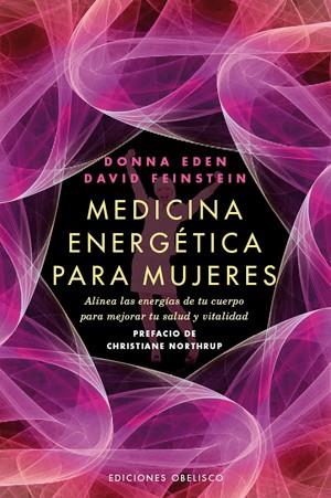 MEDICINA ENERGÉTICA PARA MUJERES | 9788497778039 | EDEN, DONNA; FEINSTEIN, DAVID | Llibreria Drac - Llibreria d'Olot | Comprar llibres en català i castellà online