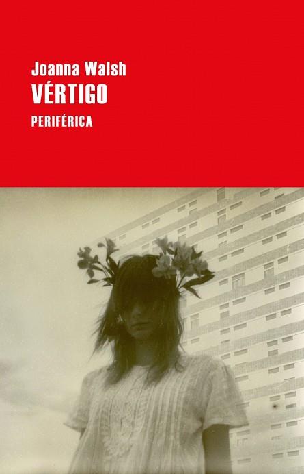 VÉRTIGO | 9788416291632 | WALSH, JOANNA | Llibreria Drac - Llibreria d'Olot | Comprar llibres en català i castellà online