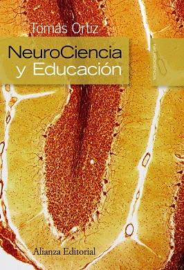 NEUROCIENCIA Y EDUCACION | 9788420682624 | ORTIZ, TOMAS | Llibreria Drac - Librería de Olot | Comprar libros en catalán y castellano online