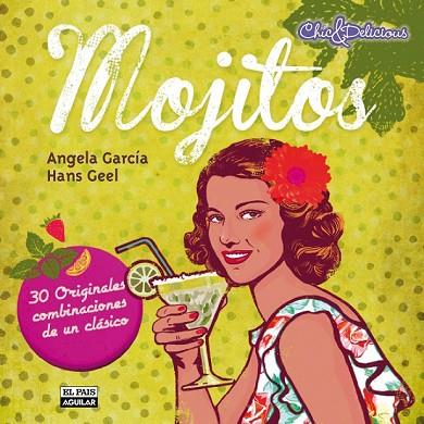 MOJITOS | 9788403513280 | GARCIA, ANGELA; GEEL, HANS | Llibreria Drac - Llibreria d'Olot | Comprar llibres en català i castellà online