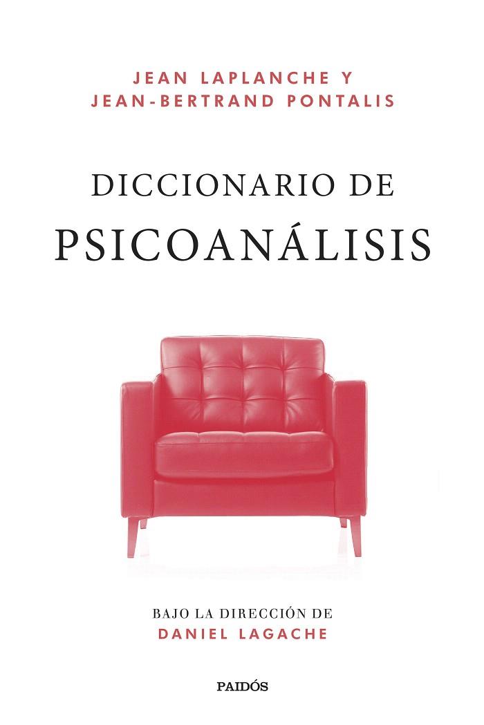 DICCIONARIO DE PSICOANÁLISIS | 9788449341281 | LAPLANCHE, JEAN; PONTALIS, JEAN-BERTRAND | Llibreria Drac - Llibreria d'Olot | Comprar llibres en català i castellà online