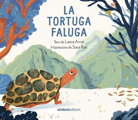 TORTUGA FALUGA, LA | 9788418696428 | ARNAL, LAURA | Llibreria Drac - Llibreria d'Olot | Comprar llibres en català i castellà online