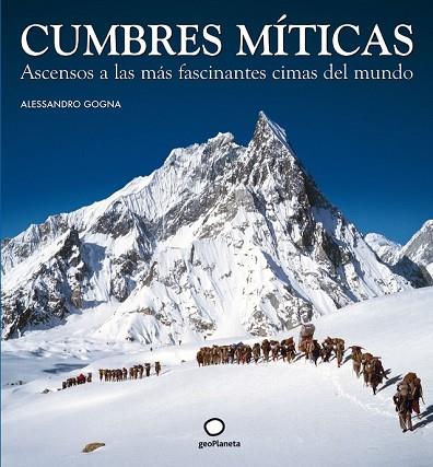 CUMBRES MÍTICAS | 9788408073529 | GOGNA, ALESSANDRO | Llibreria Drac - Librería de Olot | Comprar libros en catalán y castellano online