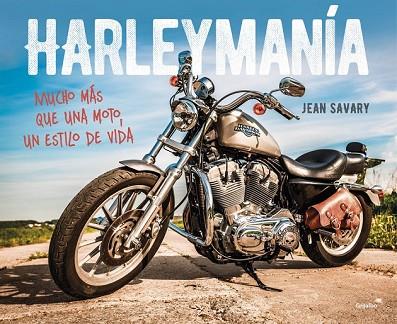 HARLEYMANÍA | 9788403514904 | SAVARY, JEAN | Llibreria Drac - Llibreria d'Olot | Comprar llibres en català i castellà online