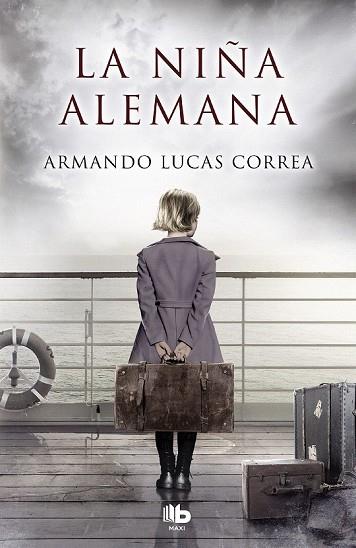 NIÑA ALEMANA, LA | 9788490705087 | LUCAS CORREA, ARMANDO | Llibreria Drac - Llibreria d'Olot | Comprar llibres en català i castellà online