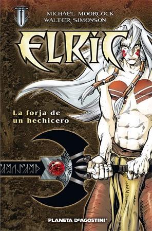 ELRIC: LA FORJA DE UN HECHICERO | 9788467455892 | MOORCOCK, MICHAEL | Llibreria Drac - Llibreria d'Olot | Comprar llibres en català i castellà online