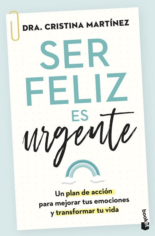 SER FELIZ ES URGENTE | 9788408282815 | MARTÍNEZ, DRA. CRISTINA | Llibreria Drac - Llibreria d'Olot | Comprar llibres en català i castellà online