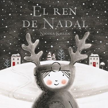 REN DE NADAL, EL | 9788448862336 | KILLEN, NICOLA | Llibreria Drac - Llibreria d'Olot | Comprar llibres en català i castellà online