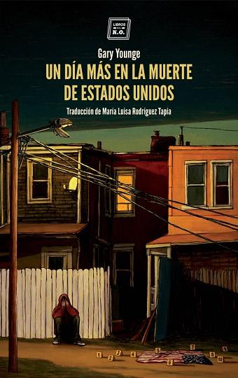 UN DÍA MÁS EN LA MUERTE DE ESTADOS UNIDOS | 9788417678265 | YOUNGE, GARY | Llibreria Drac - Llibreria d'Olot | Comprar llibres en català i castellà online